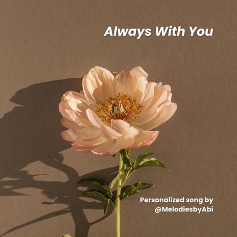 Always With You | Boomplay Music