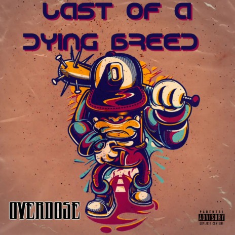 Last of a Dying BREED | Boomplay Music