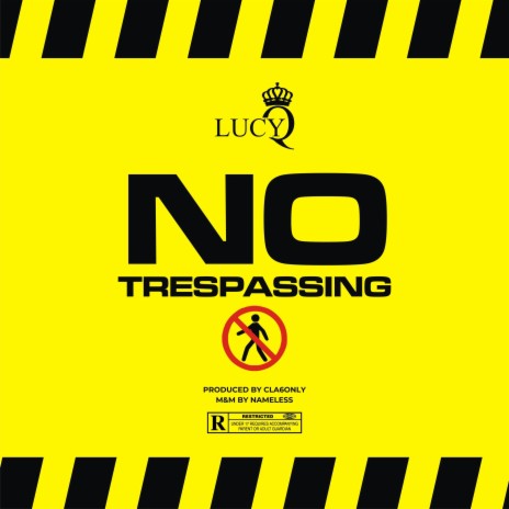 NO Trespassing 🅴 | Boomplay Music