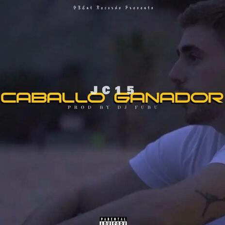 CABALLO GANADOR | Boomplay Music