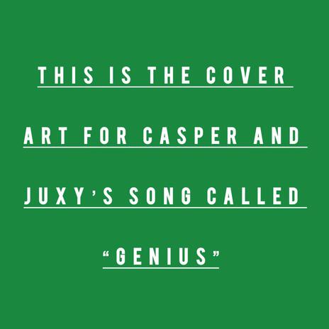 Genius ft. Juxy | Boomplay Music