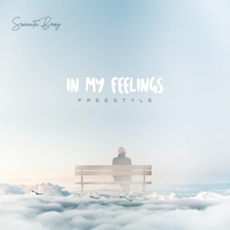 In My Feelings Freestyle | Boomplay Music