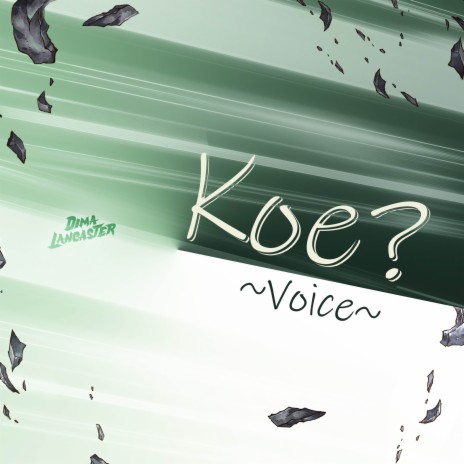 Koe? ~Voice~ (Dr. Stone Season 2 Ending) | Boomplay Music