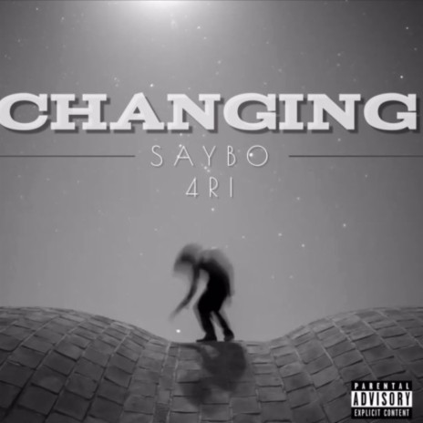 Changing ft. Saybo 4n | Boomplay Music