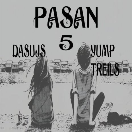 pasan 5 ft. Yump Treils | Boomplay Music