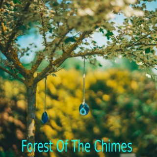 Forest Of The Chimes