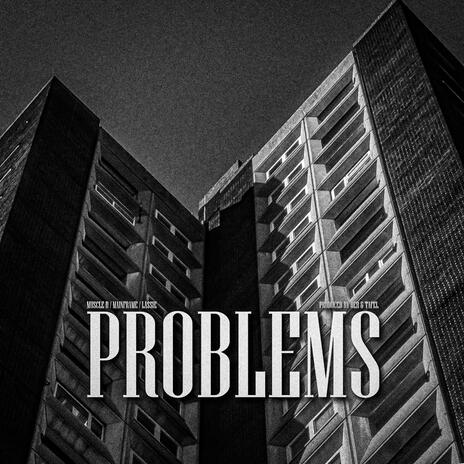 Problems ft. Oer, Tafel, MainFrame & Lassie | Boomplay Music