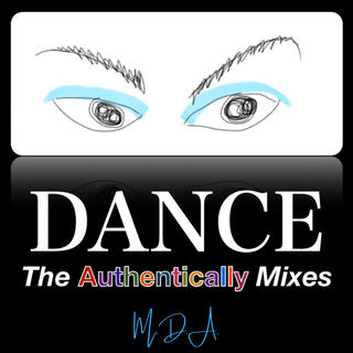 DANCE! The Authentically Mixes