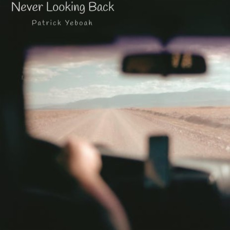 Never Looking Back | Boomplay Music