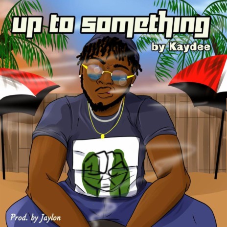 Up to Something | Boomplay Music