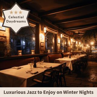 Luxurious Jazz to Enjoy on Winter Nights