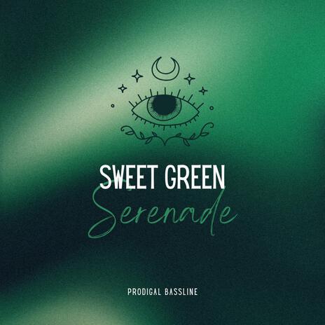 Sweet Green Serenade | Boomplay Music