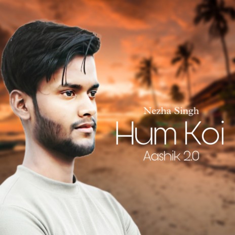 Hum Koi Ashik (2.0)