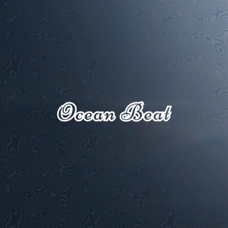 Ocean Beat | Boomplay Music