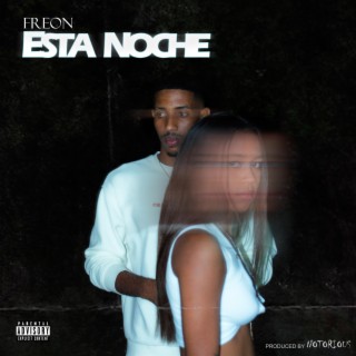 Esta Noche ft. Notorious lyrics | Boomplay Music