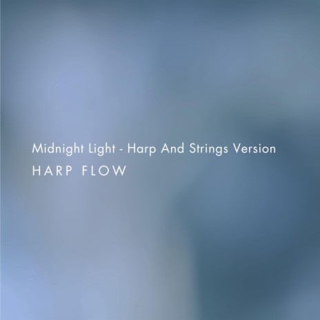 Midnight Light (Harp And Strings Version) | Boomplay Music