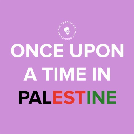 Once Upon A Time In Palestine (Radio Edit)