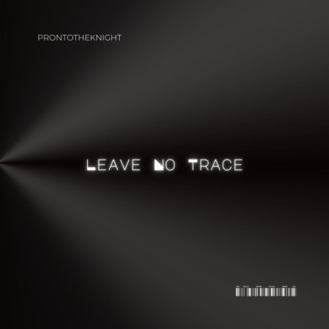 leave no trace | Boomplay Music