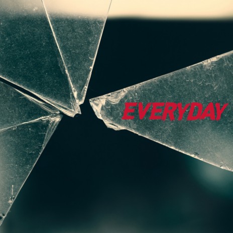 EVERYDAY | Boomplay Music