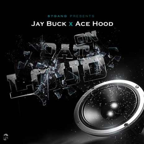 On Dat Loud (feat. Ace Hood) | Boomplay Music