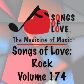 Songs of Love: Rock, Vol. 174