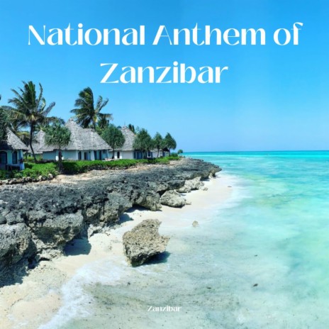 National Anthem of Zanzibar | Boomplay Music