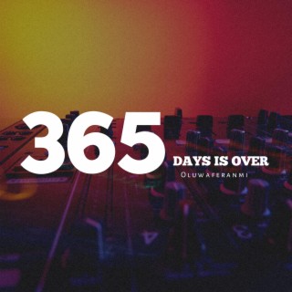 365 Days is Over