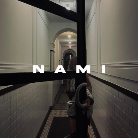 Nami | Boomplay Music