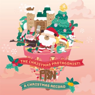 The Christmas Protagonist: A Christmas Record