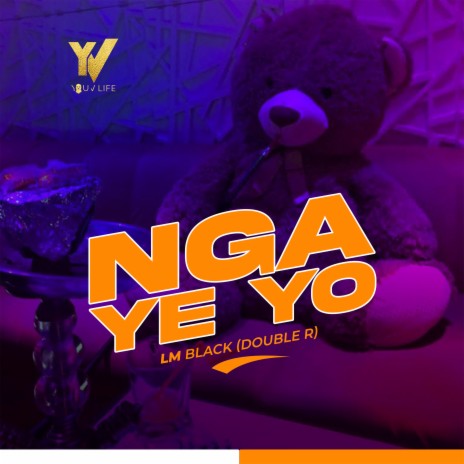 Nga Yé Yo | Boomplay Music