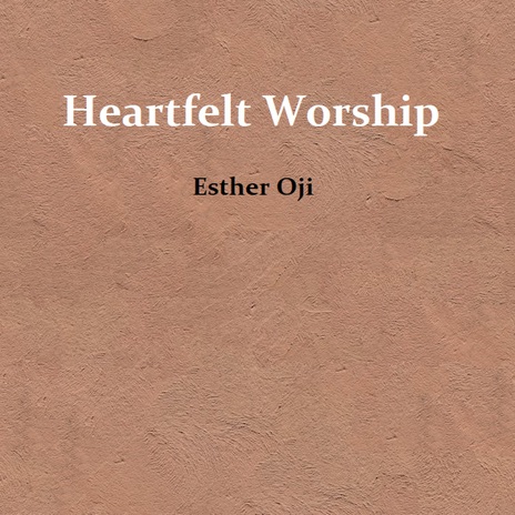 Heartfelt Worship | Boomplay Music