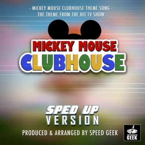 Mickey Mouse Clubhouse Theme Song (From Mickey Mouse Clubhouse) - song  and lyrics by Geek Music