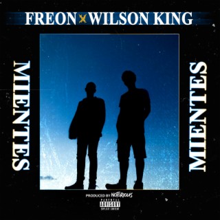 Mientes ft. Wilson King lyrics | Boomplay Music
