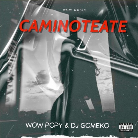 Caminoteate ft. Dj Gomeko | Boomplay Music