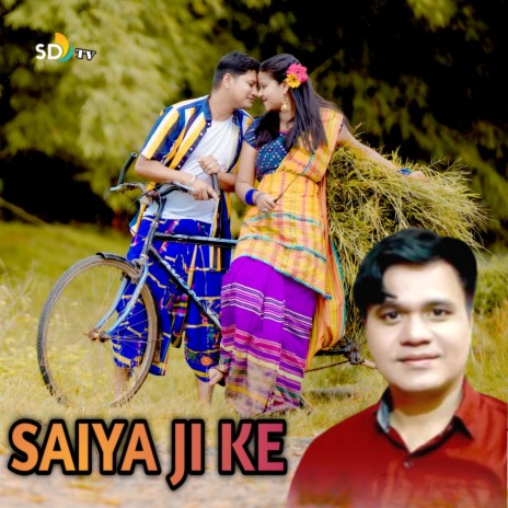 Saiya Ji Ke (Khortha Song) | Boomplay Music