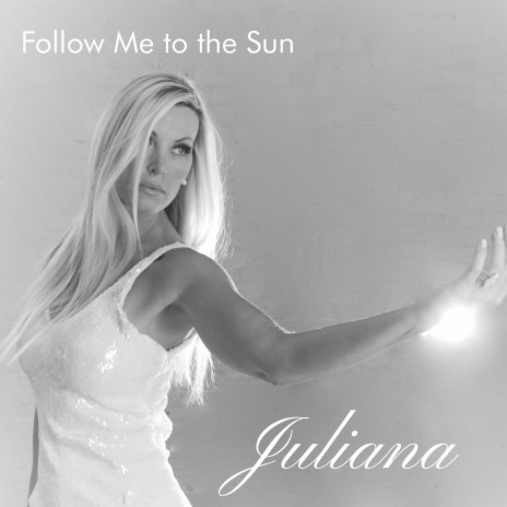 Follow Me to the Sun | Boomplay Music