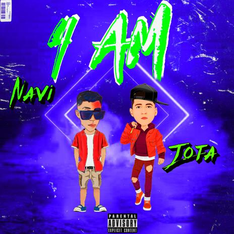 4 Am ft. The Naví | Boomplay Music