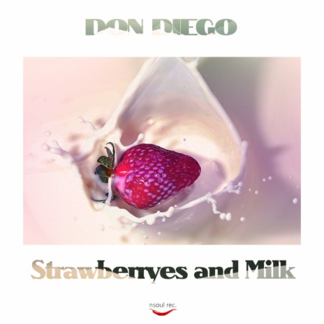 Strawberryes and Milk (Original Mix)