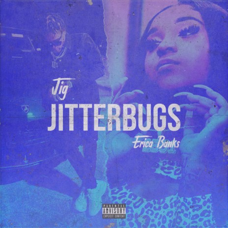 Jitterbugs ft. Erica Banks | Boomplay Music