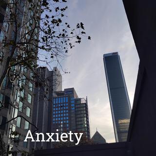 Anxiety