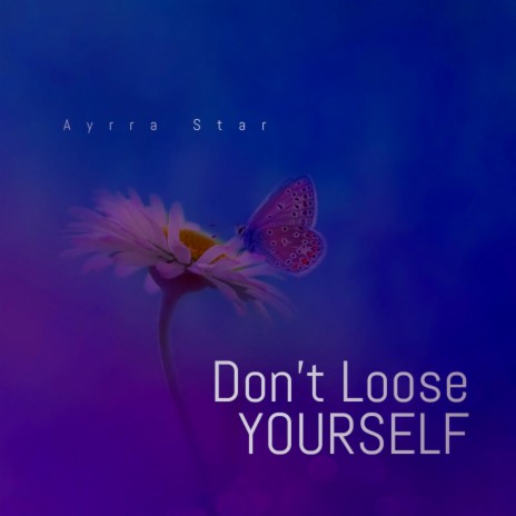 Don't Loose Yourself