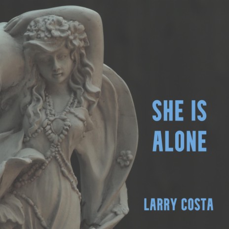 She Is Alone | Boomplay Music