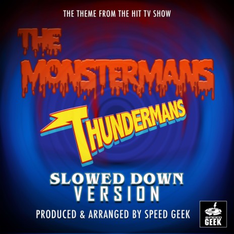 The Monstermans Theme (From The Thundermans) (Slowed Down) | Boomplay Music