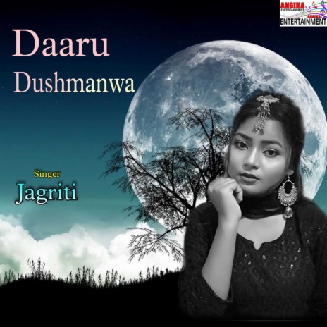 Daru dushmanwa (maithili) | Boomplay Music