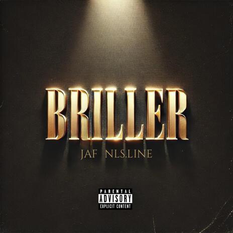 BRILLER ft. NLS.Line | Boomplay Music