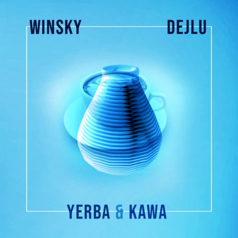Yerba&Kawa ft. Winsky & Juri Kolka | Boomplay Music