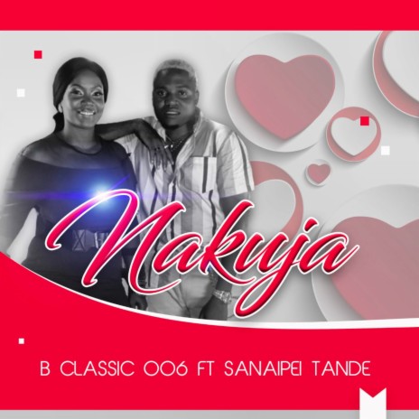 Nakuja ft. Sanaipei Tande | Boomplay Music