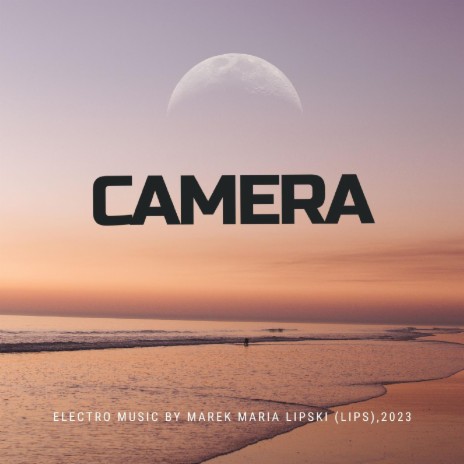 Camera | Boomplay Music