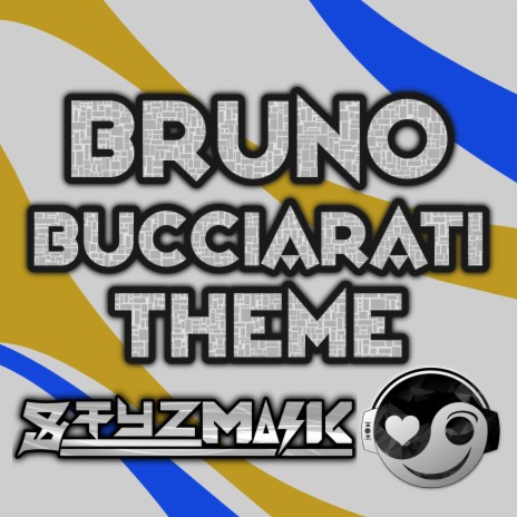 Bruno Bucciarati Theme (From Jojo's Bizarre Adventure) | Boomplay Music