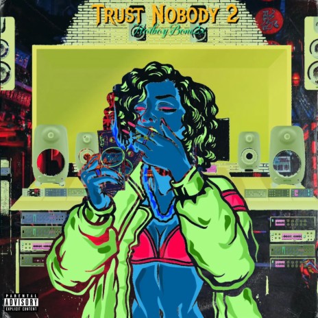 Trsut Nobody 2 | Boomplay Music